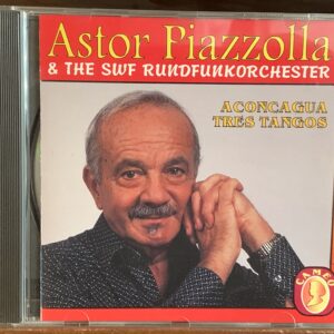 Astor Piazzolla & The SWF Rundfunkorchester: Aconcagua / Tres Tangos