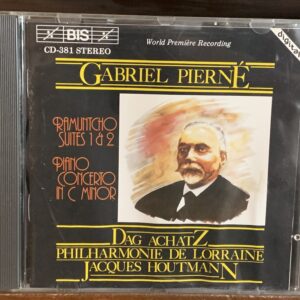 Gabriel Pierné: Ramuntcho Suites 1 & 2 / Piano Concerto in C Minor