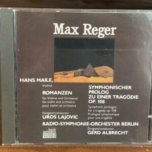 Max Reger: Symphonic Prologue / Violin Romances