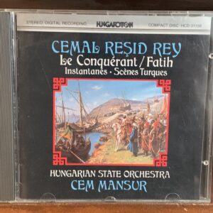 Cemal Reşit Rey: Le Conquérant (Fatih) / Instantanés / Scènes Turques