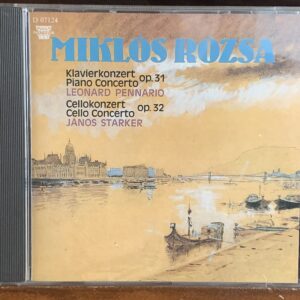 Miklós Rózsa: Piano Concerto Op. 31 / Cello Concerto Op. 32