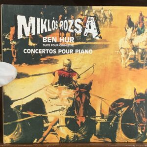 Miklós Rózsa: Ben Hur Suite / Concertos pour Piano