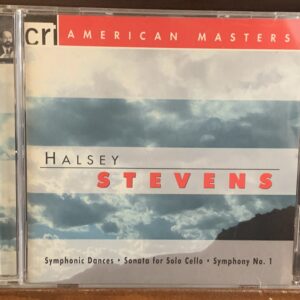 Halsey Stevens: Symphonic Dances / Sonata for Solo Cello / Symphony No. 1