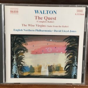 Walton: The Quest (Complete Ballet) / The Wise Virgins