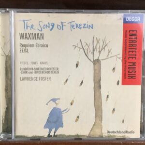 Waxman: The Song of Terezín / Zeisl: Requiem Ebraico