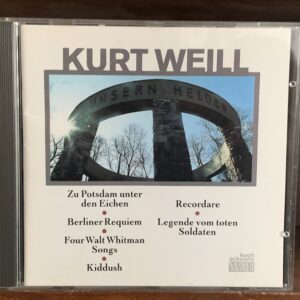 Kurt Weill: Unstern Helden / Berliner Requiem