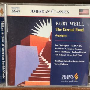 Kurt Weill: The Eternal Road (Highlights)