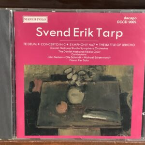Svend Erik Tarp: Te Deum / Concerto in C / Symphony No. 7