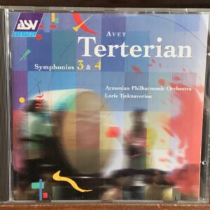 Avet Terterian: Symphonies 3 & 4