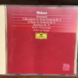 Webern: Passacaglia / Symphony Op. 21 / Orchestral Pieces