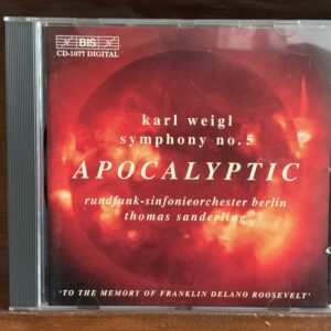 Karl Weigl: Symphony No. 5 'Apocalyptic'