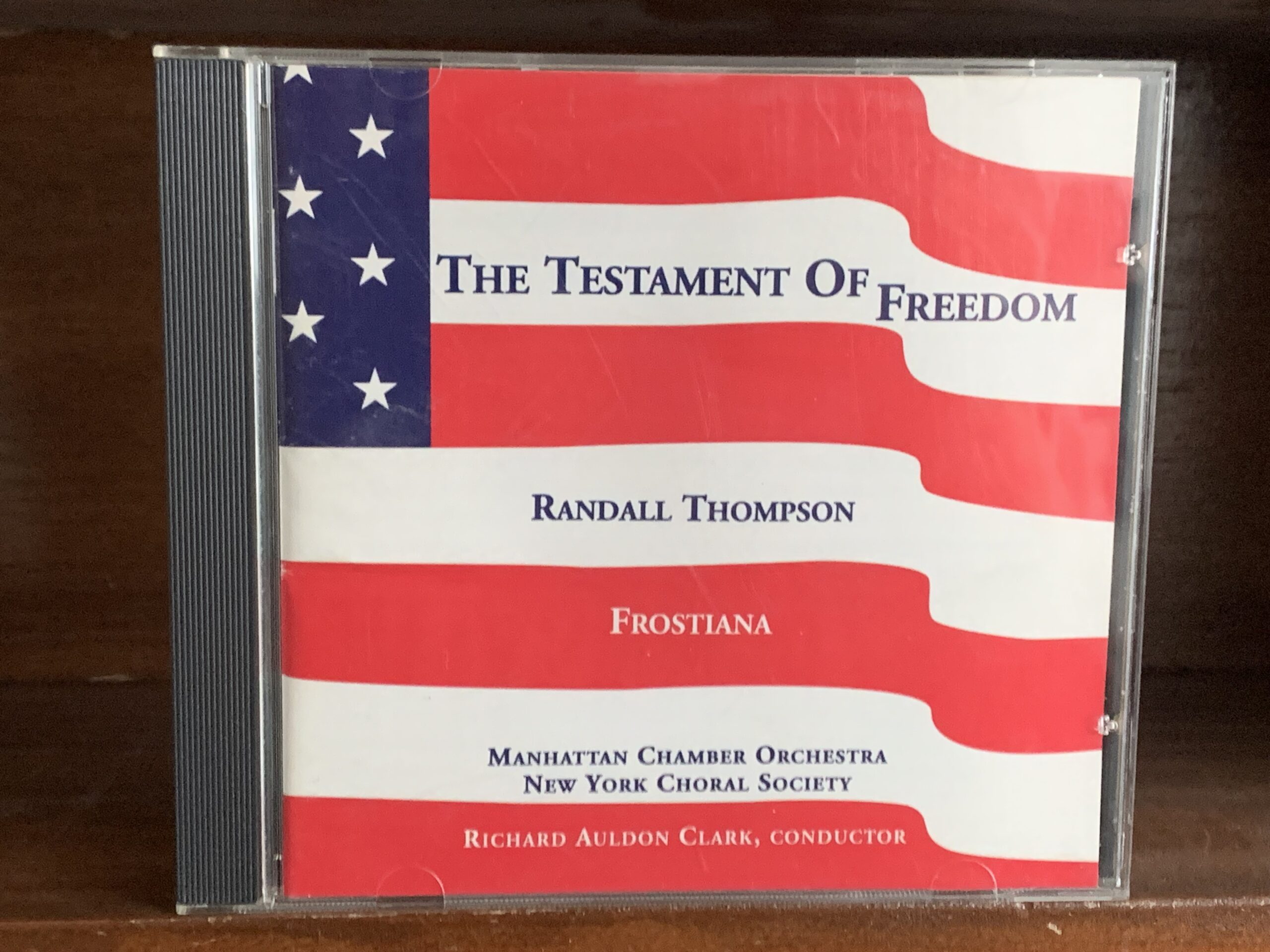 Randall Thompson: The Testament of Freedom / Frostiana
