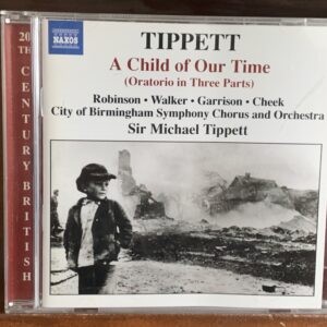 Michael Tippett: A Child of Our Time