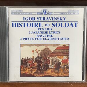 Stravinsky: Histoire du Soldat / Renard