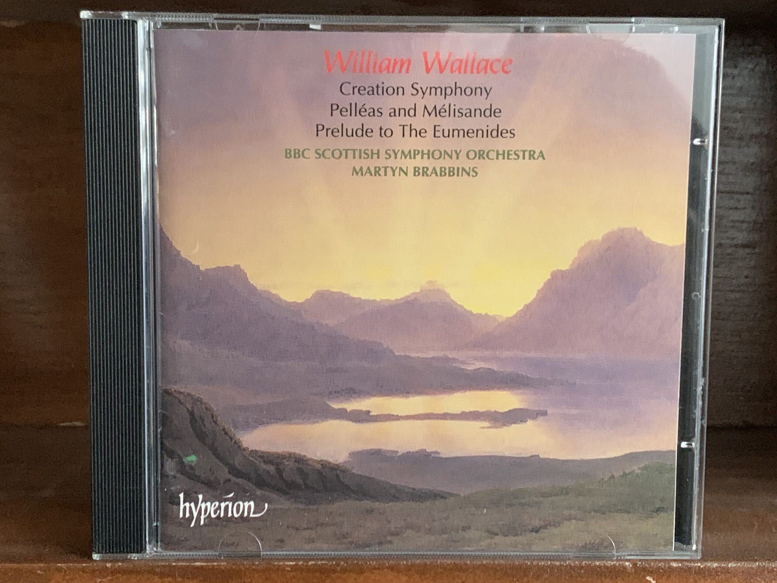 William Wallace: Creation Symphony / Pelléas and Mélisande