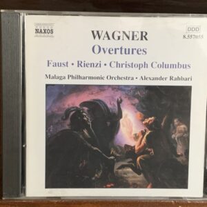 Wagner: Overtures (Faust / Rienzi / Christoph Columbus)