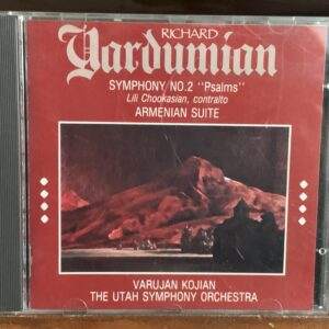 Richard Yardumian: Symphony No. 2 'Psalms' / Armenian Suite