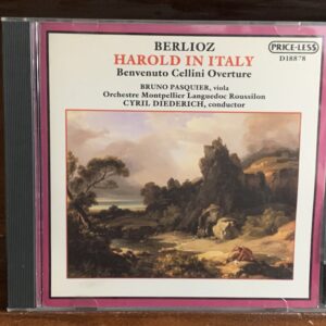 Berlioz: Harold in Italy / Benvenuto Cellini Overture