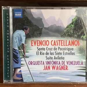Evencio Castellanos: Santa Cruz de Pacairigua / Suite Avileña