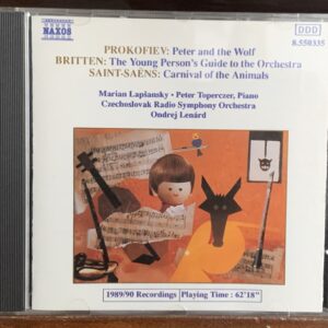 Prokofiev: Peter and the Wolf / Saint-Saëns: Carnival of the Animals