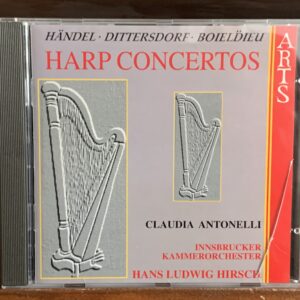Harp Concertos: Handel / Dittersdorf / Boieldieu (Claudia Antonelli)