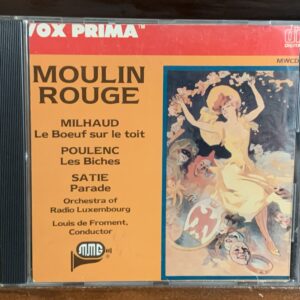 Moulin Rouge: Milhaud / Poulenc / Satie