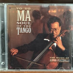 Yo-Yo Ma: Soul of the Tango (The Music of Astor Piazzolla)