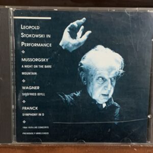 Leopold Stokowski in Performance: Mussorgsky / Wagner / Franck