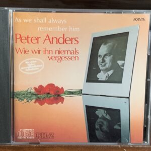 Peter Anders: Wie wir ihn niemals vergessen