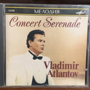 Vladimir Atlantov: Concert Serenade