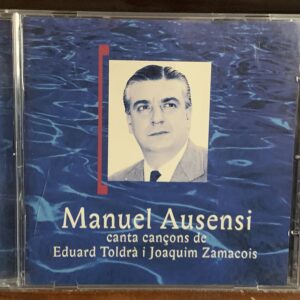 Manuel Ausensi: Canta Cançons de Toldrà i Zamacois
