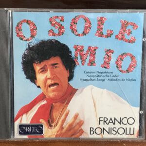 Franco Bonisolli: O Sole Mio (Canzoni Napoletane)