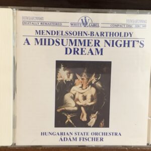 Mendelssohn: A Midsummer Night's Dream