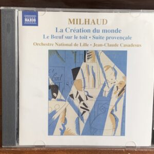 Milhaud: La Création du monde / Le Bœuf sur le toit