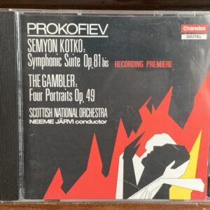 Prokofiev: Semyon Kotko Suite / The Gambler: Four Portraits