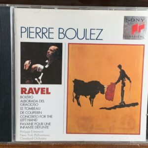 Pierre Boulez: Ravel (Boléro / Alborada / Piano Concerto)