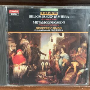 Respighi: Belkis, Queen of Sheba / Metamorphoseon
