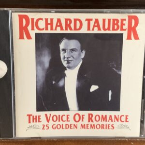 Richard Tauber - The Voice Of Romance