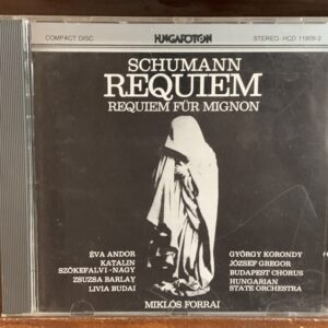 Schumann - Requiem / Requiem für Mignon