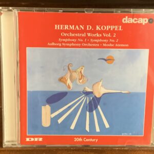 Herman D. Koppel - Orchestral Works Vol. 2 (Symphonies 1 & 2)