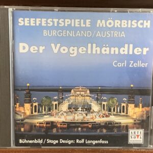 Carl Zeller - Der Vogelhändler (Seefestspiele Mörbisch)
