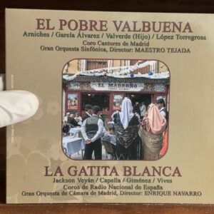 López Torregrosa / Vives - El Pobre Valbuena / La Gatita Blanca