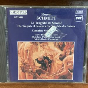 Florent Schmitt - La Tragédie de Salomé