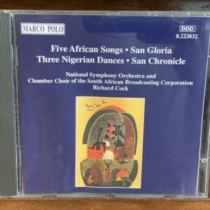 Five African Songs / San Gloria / San Chronicle