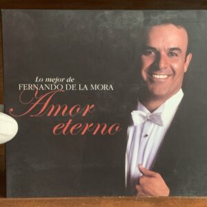 Fernando de la Mora - Lo mejor de... Amor eterno