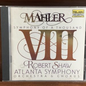 Mahler - Symphony No. 8 'Symphony of a Thousand' (Robert Shaw)