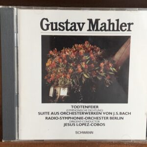 Mahler / Bach - Todtenfeier / Orchestral Suite (Lopez-Cobos)