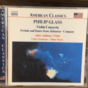 Philip Glass - Violin Concerto / Prelude and Dance from Akhnaten
