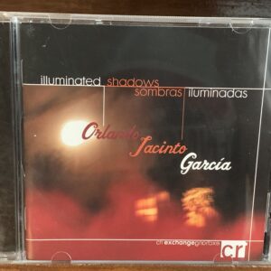 Orlando Jacinto García - Illuminated Shadows / Sombras Iluminadas