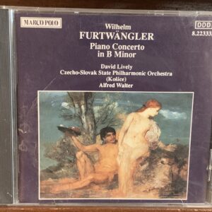 Furtwängler - Piano Concerto in B Minor (David Lively / Marco Polo)
